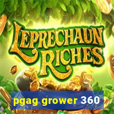 pgag grower 360