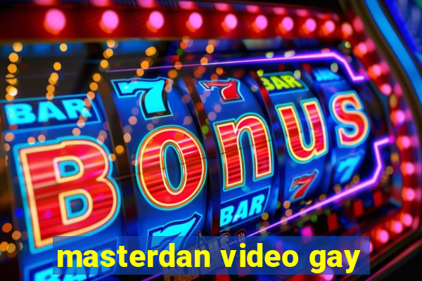 masterdan video gay