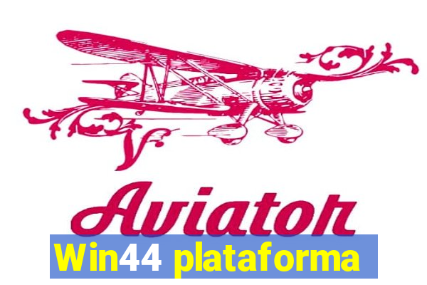 Win44 plataforma