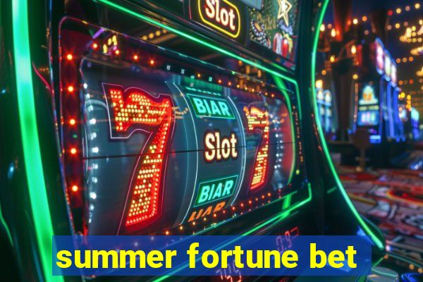 summer fortune bet