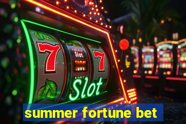 summer fortune bet