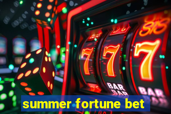 summer fortune bet