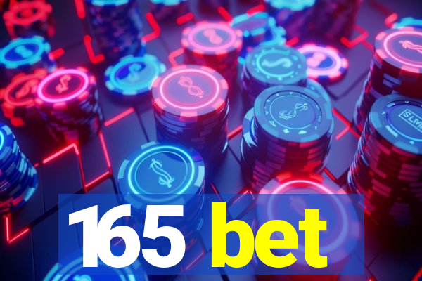 165 bet