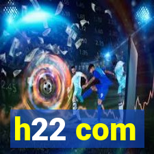 h22 com