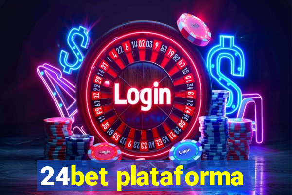 24bet plataforma