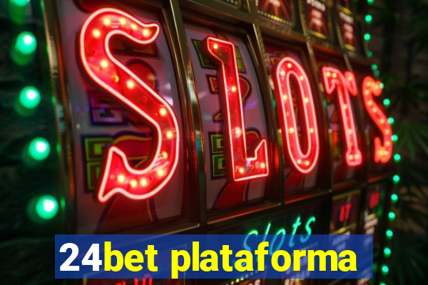 24bet plataforma