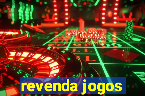 revenda jogos