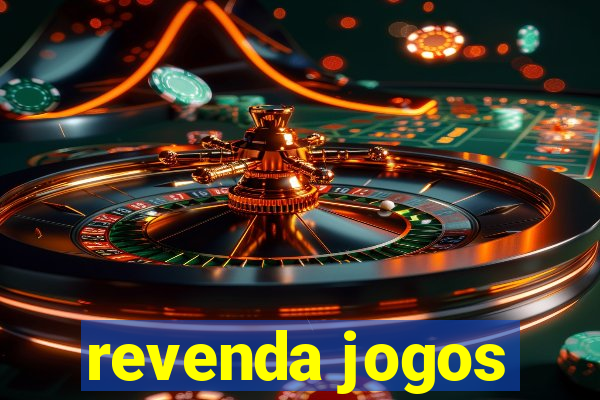 revenda jogos