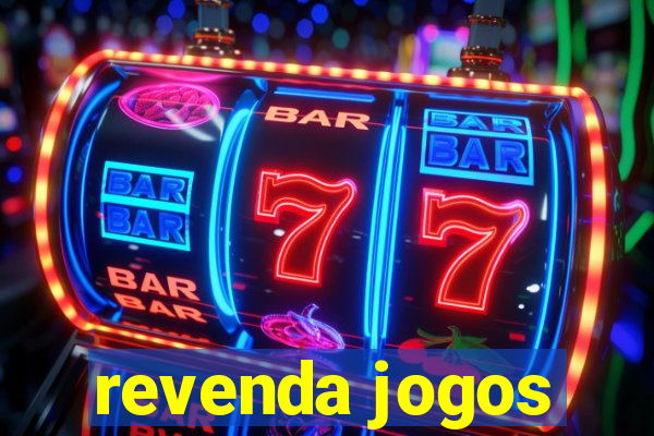 revenda jogos