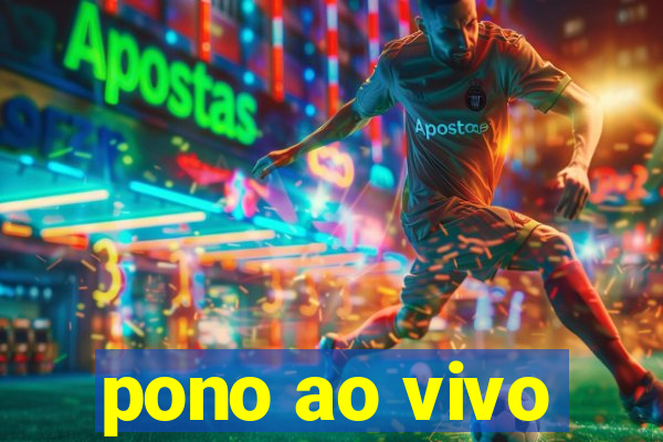 pono ao vivo