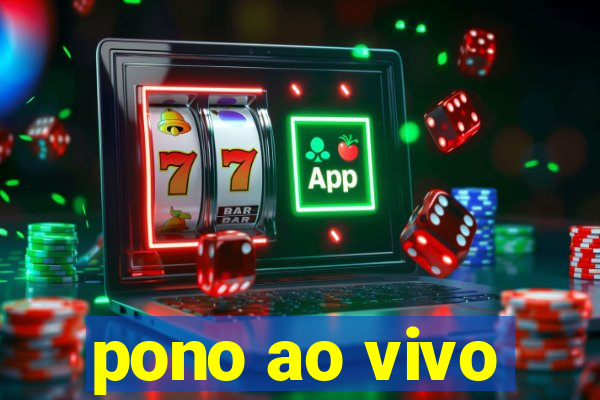 pono ao vivo