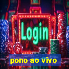 pono ao vivo