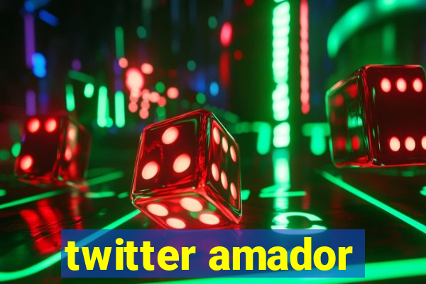 twitter amador