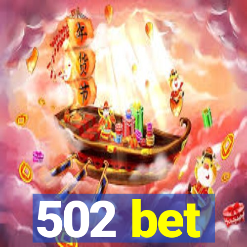 502 bet