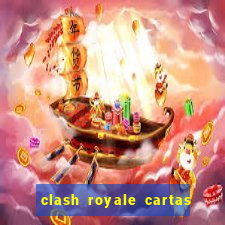 clash royale cartas modificadas 2024