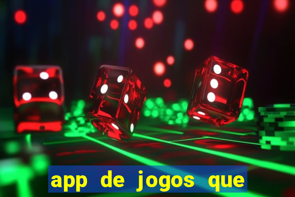 app de jogos que pagam de verdade