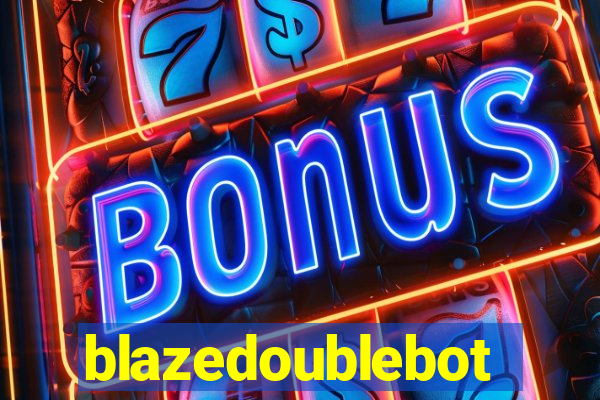 blazedoublebot