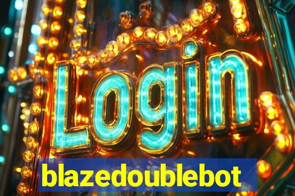 blazedoublebot