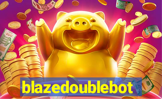 blazedoublebot