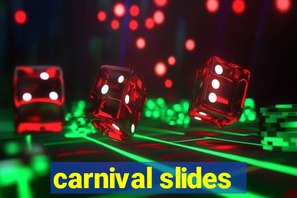 carnival slides