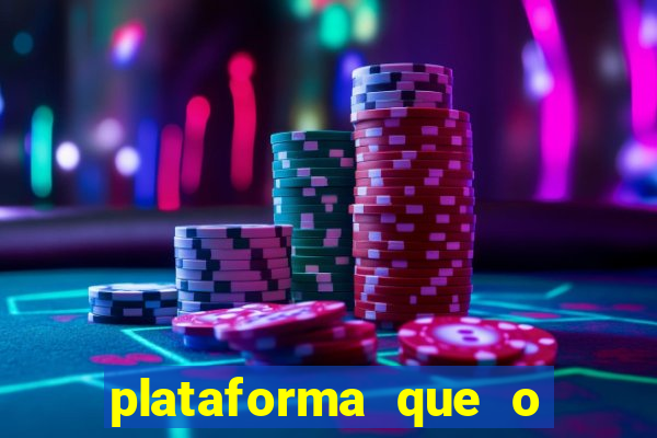 plataforma que o buzeira joga