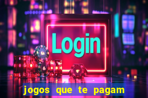 jogos que te pagam para jogar