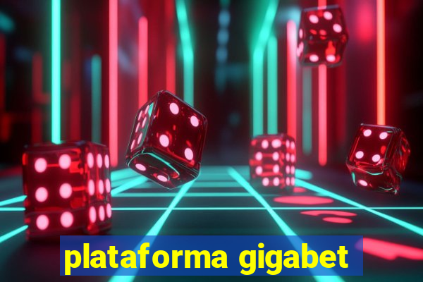 plataforma gigabet