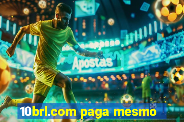 10brl.com paga mesmo