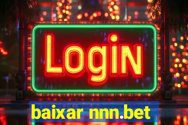 baixar nnn.bet