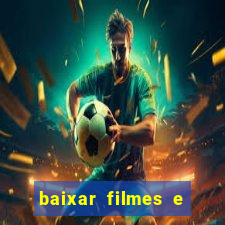 baixar filmes e series em mp4