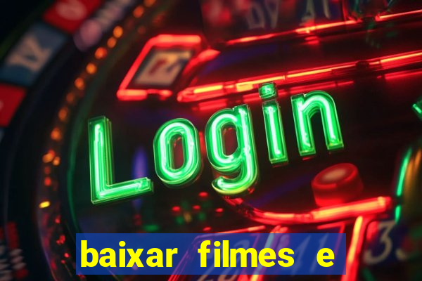 baixar filmes e series em mp4