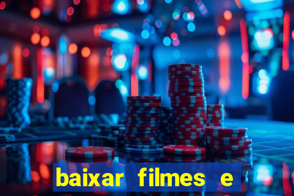 baixar filmes e series em mp4