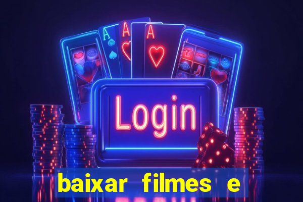 baixar filmes e series em mp4