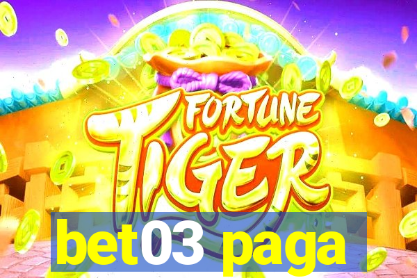 bet03 paga