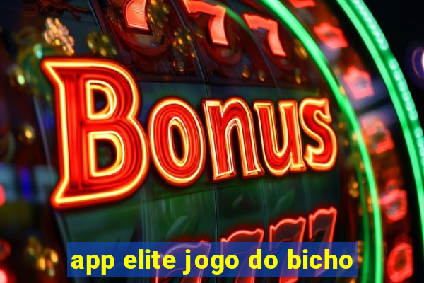 app elite jogo do bicho