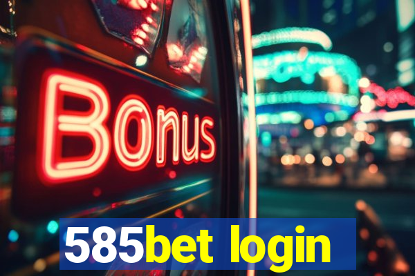 585bet login