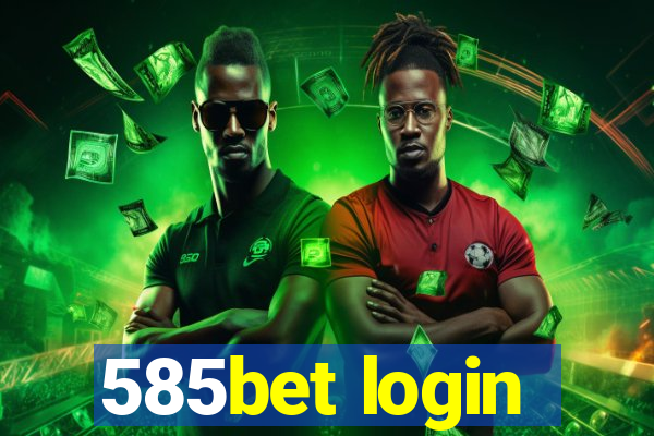 585bet login