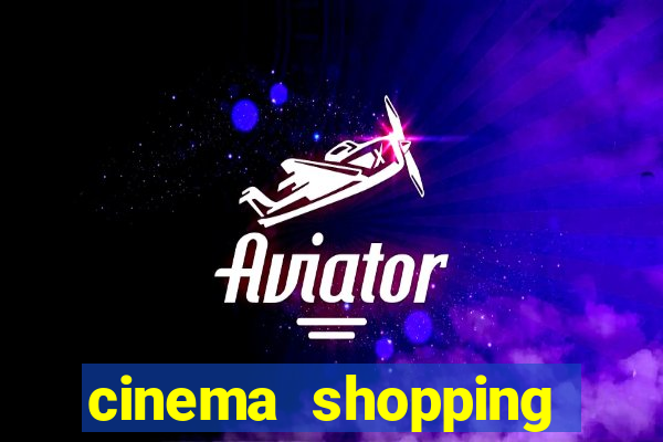 cinema shopping conquista sul