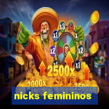 nicks femininos