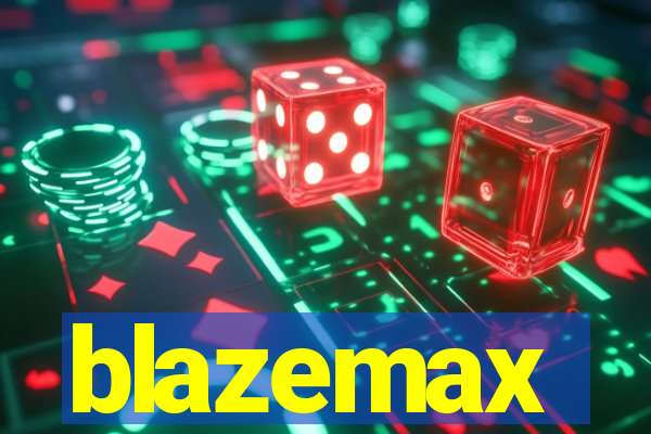 blazemax