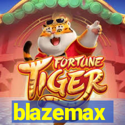 blazemax