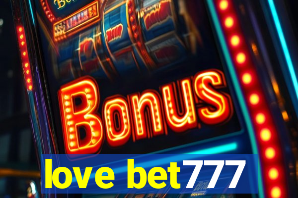 love bet777