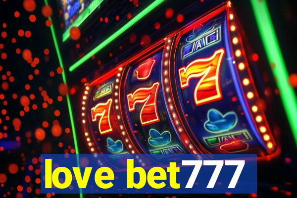 love bet777