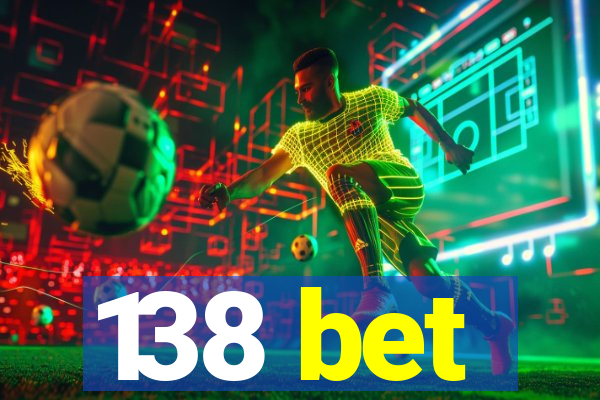 138 bet