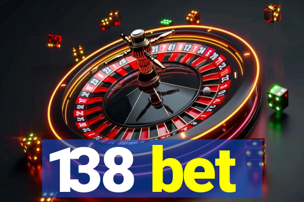 138 bet