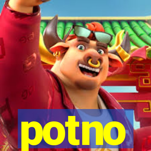 potno