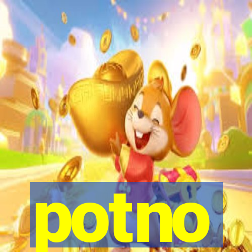 potno