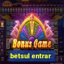 betsul entrar