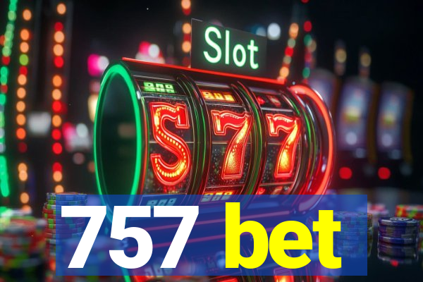 757 bet