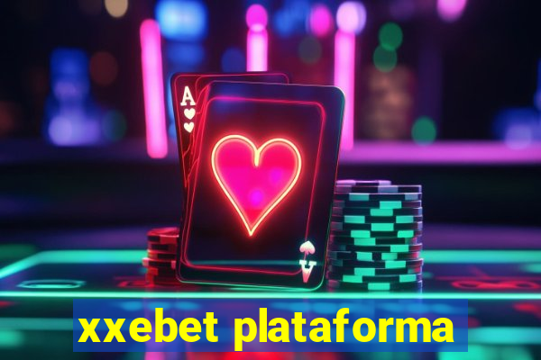 xxebet plataforma